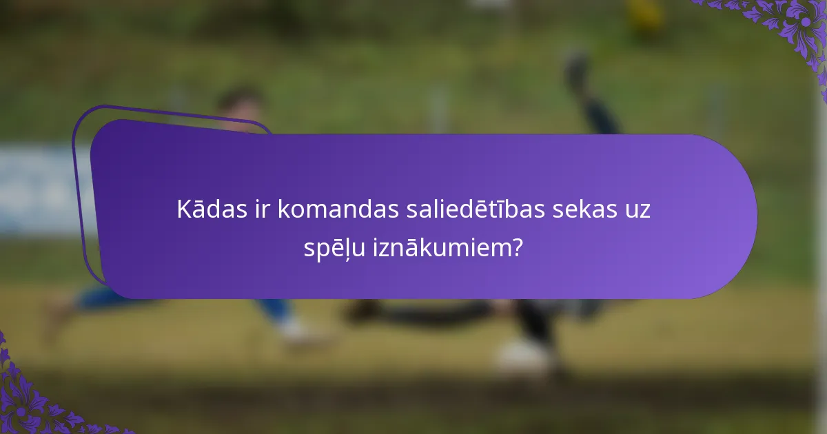 Kādas ir komandas saliedētības sekas uz spēļu iznākumiem?
